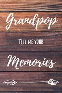 Grandpop Tell Me Your Memories