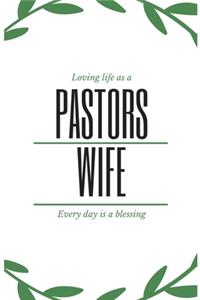 Loving life as a pastors wife