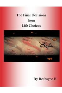 The Final Decisions from Life Choices: Hidden Darkness-Suicide