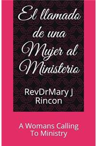 El llamado de una Mujer al Ministerio