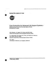 Crop Production for Advanced Life Support Systems - Observations from the Kennedy Space Center Breadboard Project