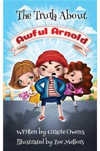 The Truth about Awful Arnold