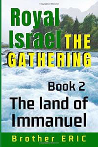 Royal Israel the Gathering
