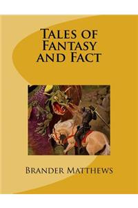 Tales of Fantasy and Fact