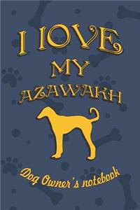 I Love My Azawakh - Dog Owner's Notebook