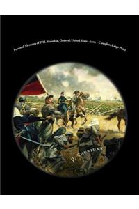 Personal Memoirs of P. H. Sheridan, General, United States Army - Complete