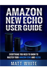 Amazon New Echo User Guide (Personal Assistant)