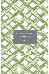 Monthly and Weekly Planner 2019