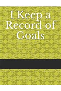 I Keep a Record of Goals