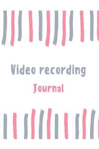Video Recording Journal