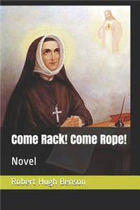 Come Rack! Come Rope!