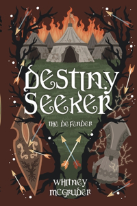 Destiny Seeker: The Defender