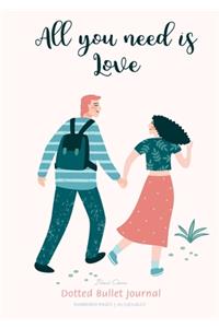 Dotted Bullet Journal - All You Need is Love