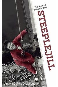 The Story of Ireland's Only Steeplejill