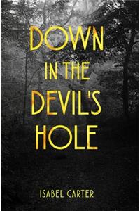 Down in The Devil's Hole