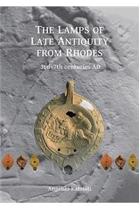 Lamps of Late Antiquity from Rhodes