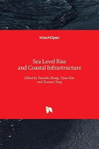 Sea Level Rise and Coastal Infrastructure
