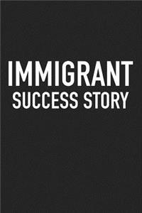 Immigrant Success Story