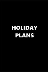 2019 Daily Planner Holiday Plans 384 Pages