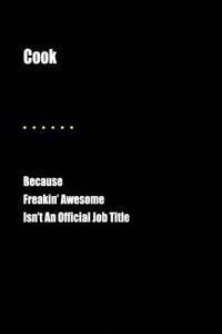 Cook Because Freakin' Awesome Isn't an Official Job Title