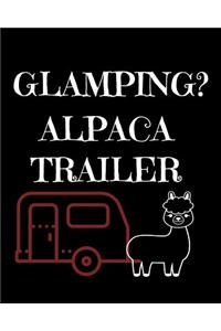 Glamping? Alpaca Trailer