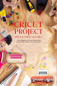 Cricut Project Special Party & Family