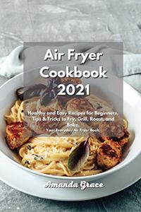 Air Fryer Cookbook 2021