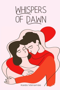 Whispers of Dawn