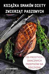 KsiĄŻka Smaków Diety ZwierzĄt Paszowych