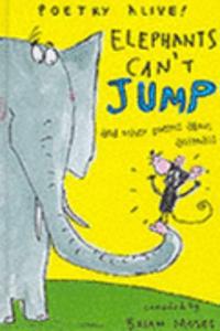 ELEPHANTS CAN'T JUMP...