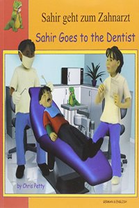 Sahir Goes to the Dentist in German and English