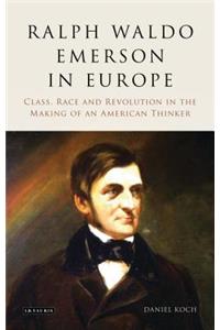 Ralph Waldo Emerson in Europe