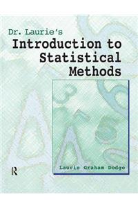 Dr. Laurie's Introduction to Statistical Methods