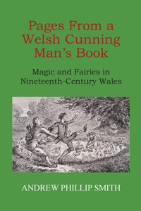 Pages From a Welsh Cunning Man's Book