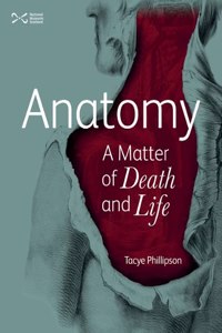 Anatomy: A Matter of Death and Life