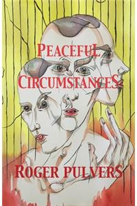 Peaceful Circumstances