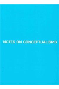 Notes of Conceptualisms