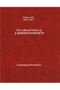 Collected Works of J.Krishnamurti -Volume XIII 1962-1963