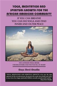 Yoga, Meditation and Spiritual Growth for the African American Community