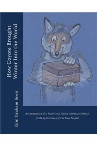 How Coyote Brought Winter into the World