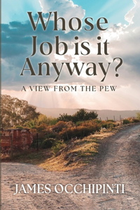 Whose Job Is It Anyway?