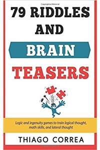 79 Riddles, Brain Teasers and logical puzzles with answers