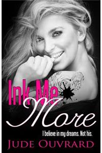 Ink Me More