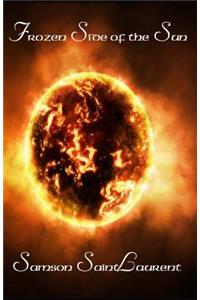 Frozen Side of The Sun