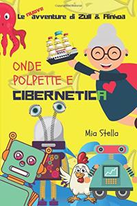 Onde, Polpette E Cibernetica