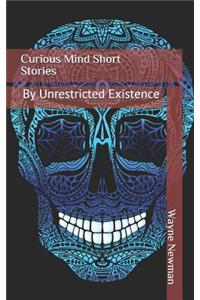 Curious Mind Short Stories