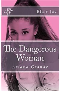 The Dangerous Woman