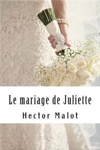 Le mariage de Juliette