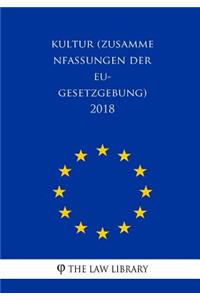Kultur (Zusammenfassungen der EU-Gesetzgebung) 2018