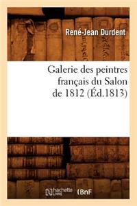 Galerie Des Peintres Français Du Salon de 1812 (Éd.1813)